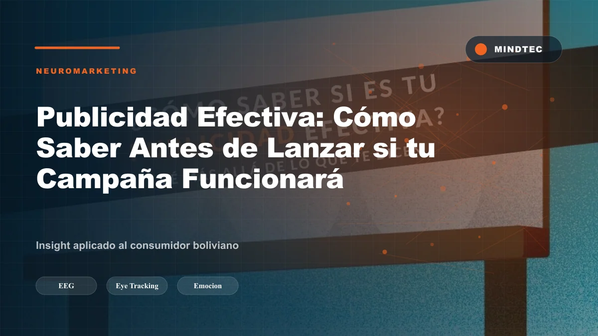 Publicidad Efectiva: Cómo Saber Antes de Lanzar si tu Campaña Funcionará